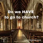 have to go to church web