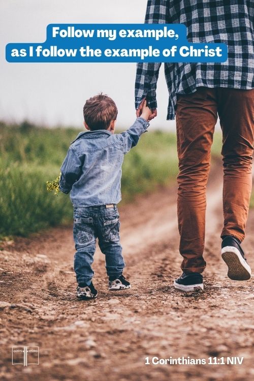 Boy following in father's footsteps with quote: Follow my example, as I follow the example of Christ, 1 Corinthians 11:1