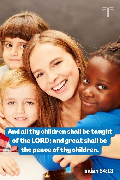 Multicultural children shown, with verse: And all thy children shall be taught of the LORD; and great shall be the peace of thy children, Isaiah 54:13