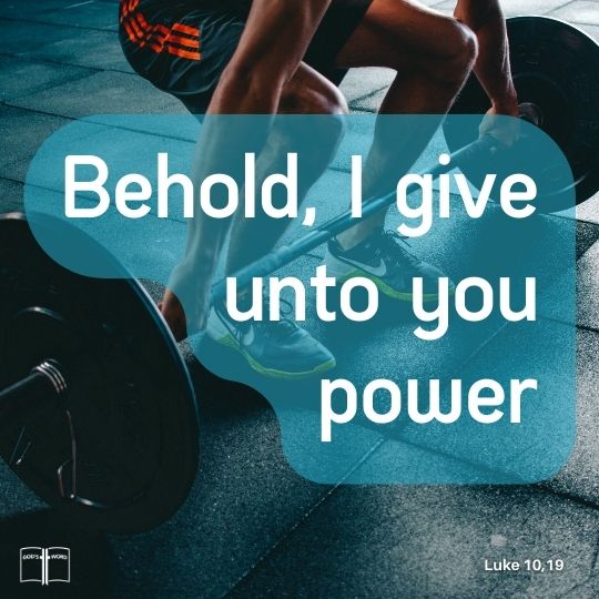 Behold, I give unto you power to tread on serpents and scorpions, and over all the power of the enemy: and nothing shall by any means hurt you, Luke 10:19